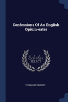 Confessions of an English Opium-Eater