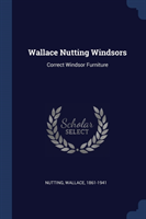 Wallace Nutting Windsors