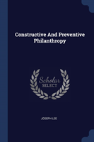 CONSTRUCTIVE AND PREVENTIVE PHILANTHROPY