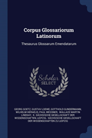 Corpus Glossariorum Latinorum Thesaurus Glossarum Emendatarum