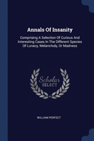 Annals of Insanity