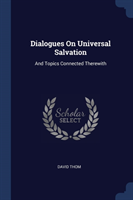 Dialogues on Universal Salvation