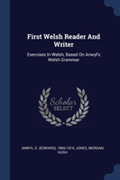 FIRST WELSH READER AND WRITER: EXERCISES