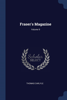 Fraser's Magazine; Volume 9