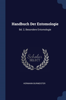 HANDBUCH DER ENTOMOLOGIE: BD. 2, BESONDE