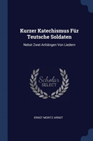 KURZER KATECHISMUS F R TEUTSCHE SOLDATEN