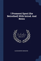 I PROMESSI SPOSI  THE BETROTHED  WITH IN