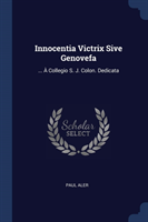 Innocentia Victrix Sive Genovefa