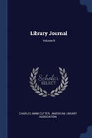 LIBRARY JOURNAL; VOLUME 9