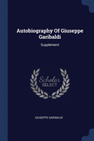 Autobiography of Giuseppe Garibaldi