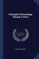Principles of Sociology, Volume 2, Part 1