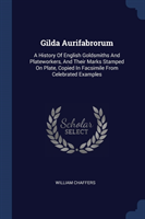 GILDA AURIFABRORUM: A HISTORY OF ENGLISH
