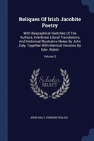 Reliques of Irish Jacobite Poetry