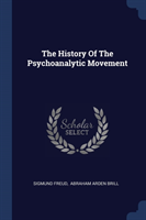 THE HISTORY OF THE PSYCHOANALYTIC MOVEME
