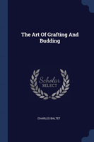 THE ART OF GRAFTING AND BUDDING