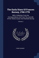 THE EARLY DIARY OF FRANCES BURNEY, 1768-