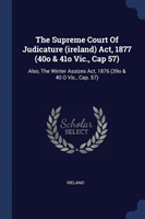 THE SUPREME COURT OF JUDICATURE IRELAND