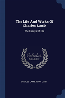 Life and Works of Charles Lamb