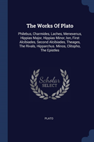 THE WORKS OF PLATO: PHILEBUS, CHARMIDES,