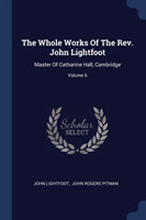 Whole Works of the REV. John Lightfoot