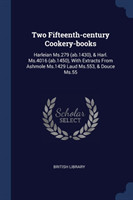 Two Fifteenth-Century Cookery-Books