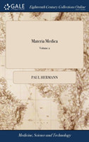 MATERIA MEDICA: OR, A NEW DESCRIPTION OF