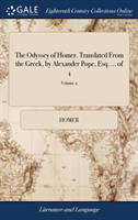 Odyssey of Homer. Translated from the Greek, by Alexander Pope, Esq. ... of 4; Volume 2