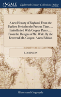 A NEW HISTORY OF ENGLAND. FROM THE EARLI