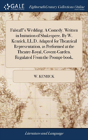 FALSTAFF'S WEDDING. A COMEDY. WRITTEN IN