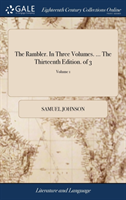 Rambler. in Three Volumes. ... the Thirteenth Edition. of 3; Volume 1