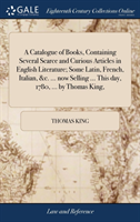 A CATALOGUE OF BOOKS, CONTAINING SEVERAL