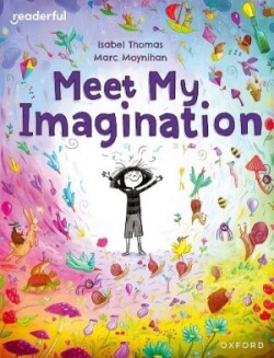 Readerful Books for Sharing: Year 3/Primary 4: Meet My Imagination