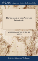 Pharmacopoeia in usum Nosocomii Bristoliensis.