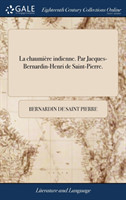 Chaumiere Indienne. Par Jacques-Bernardin-Henri de Saint-Pierre.