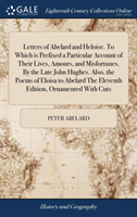 LETTERS OF ABELARD AND HELOISE. TO WHICH