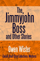 Jimmyjohn Boss, and Other Stories