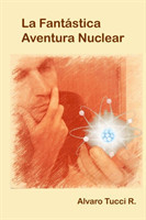 Fantastica Aventura Nuclear