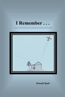 I Remember . . .