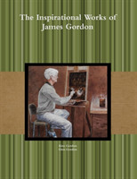 Inspirational Works of James Gordon