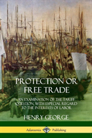 Protection or Free Trade