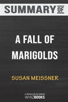 Summary of A Fall of Marigolds by Susan Meissner