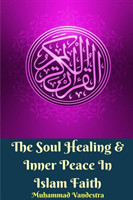 Soul Healing and Inner Peace In Islam Faith