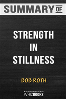 Summary of Strength in Stillness