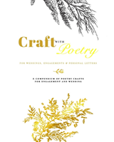 CRAFT WITH POETRY - For Weddings, Engagements and Personal Letters