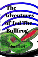 Adventures of Ted The Bullfrog