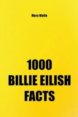 1000 Billie Eilish Facts