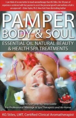 Pamper Body & Soul Essential Oil Natural Beauty & Health Spa Treatments