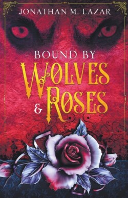 Bound by Wolves & Roses