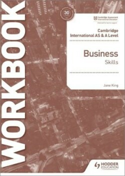 Cambridge International AS & A Level Business Skills Workbook