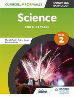 Curriculum for Wales: Science for 11-14 years: Pupil Book 2